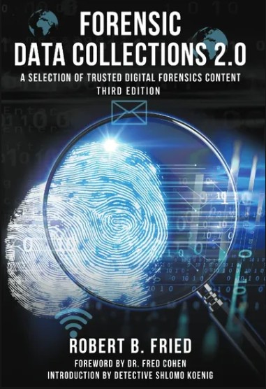 Forensic Data Collections 2.0: A Selection of Trusted Digital Forensics Content — Third Edition cover
